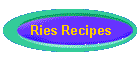 Ries Recipes