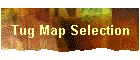 Tug Map Selection